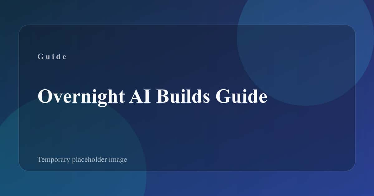 Overnight build queue with clear tasks and guardrails