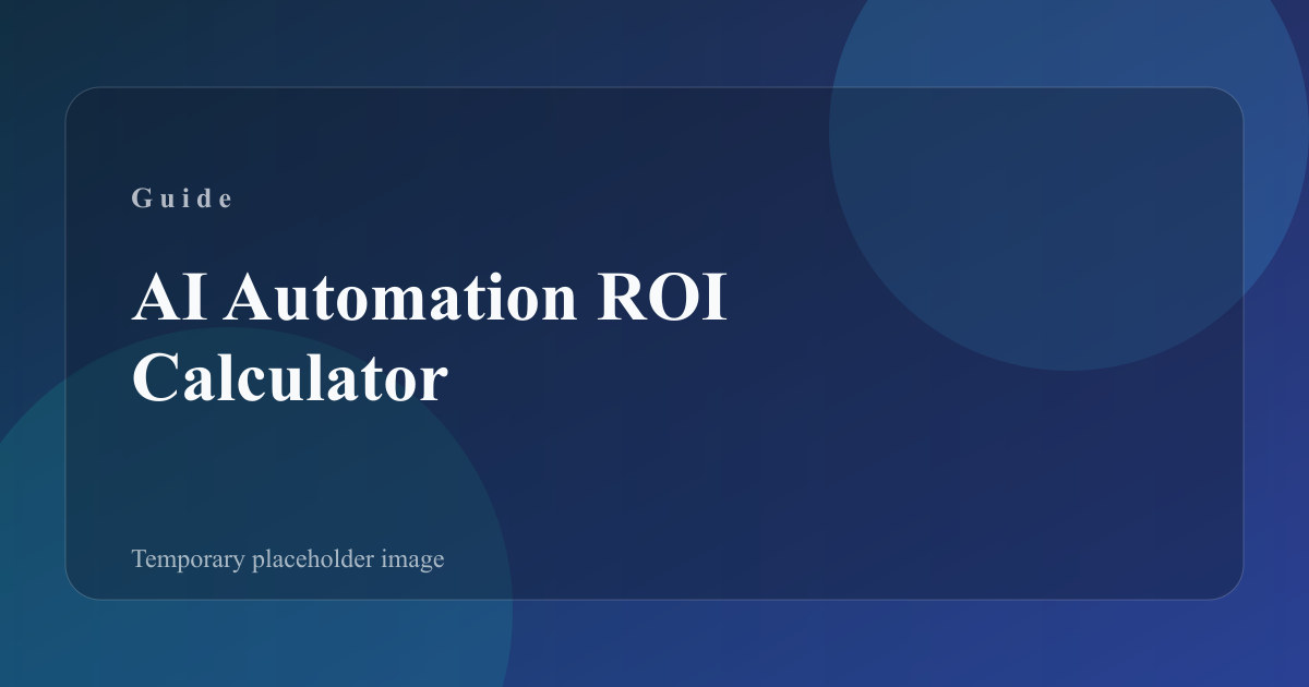 ROI calculator sheet with time saved vs cost