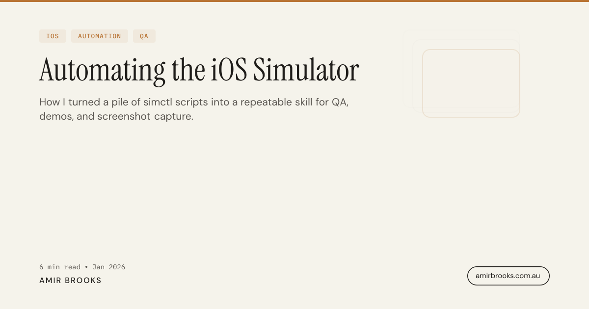 Automating the iOS Simulator | Amir Brooks